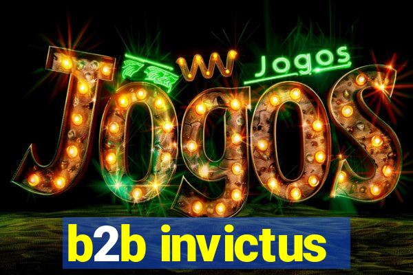 b2b invictus